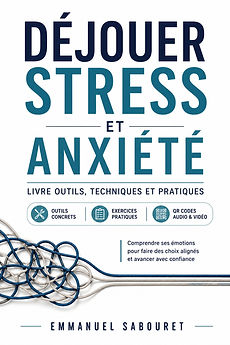 Couverture Déjouer stress et anxiété.jpg