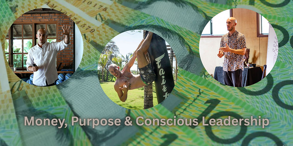 Money, Purpose & Conscious Leadership