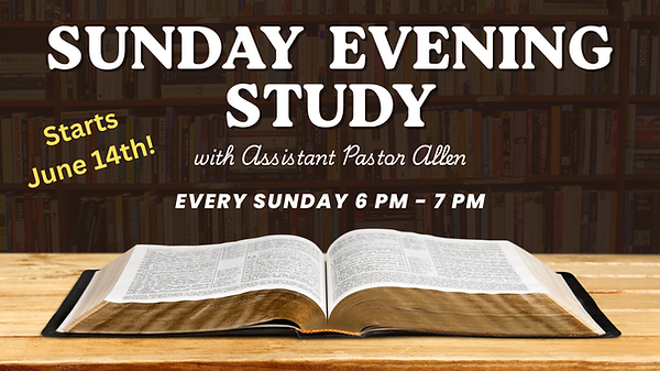 2026-04-26 - Sunday Evening Study.png