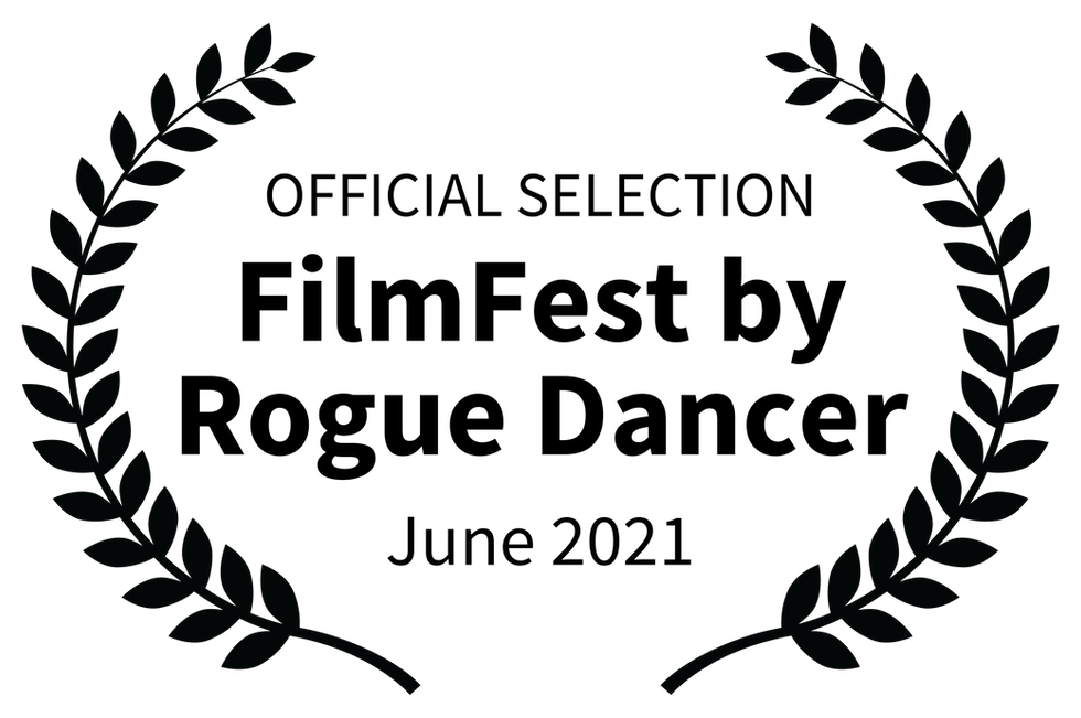 OFFICIALSELECTION-FilmFestbyRogueDancer-June2021