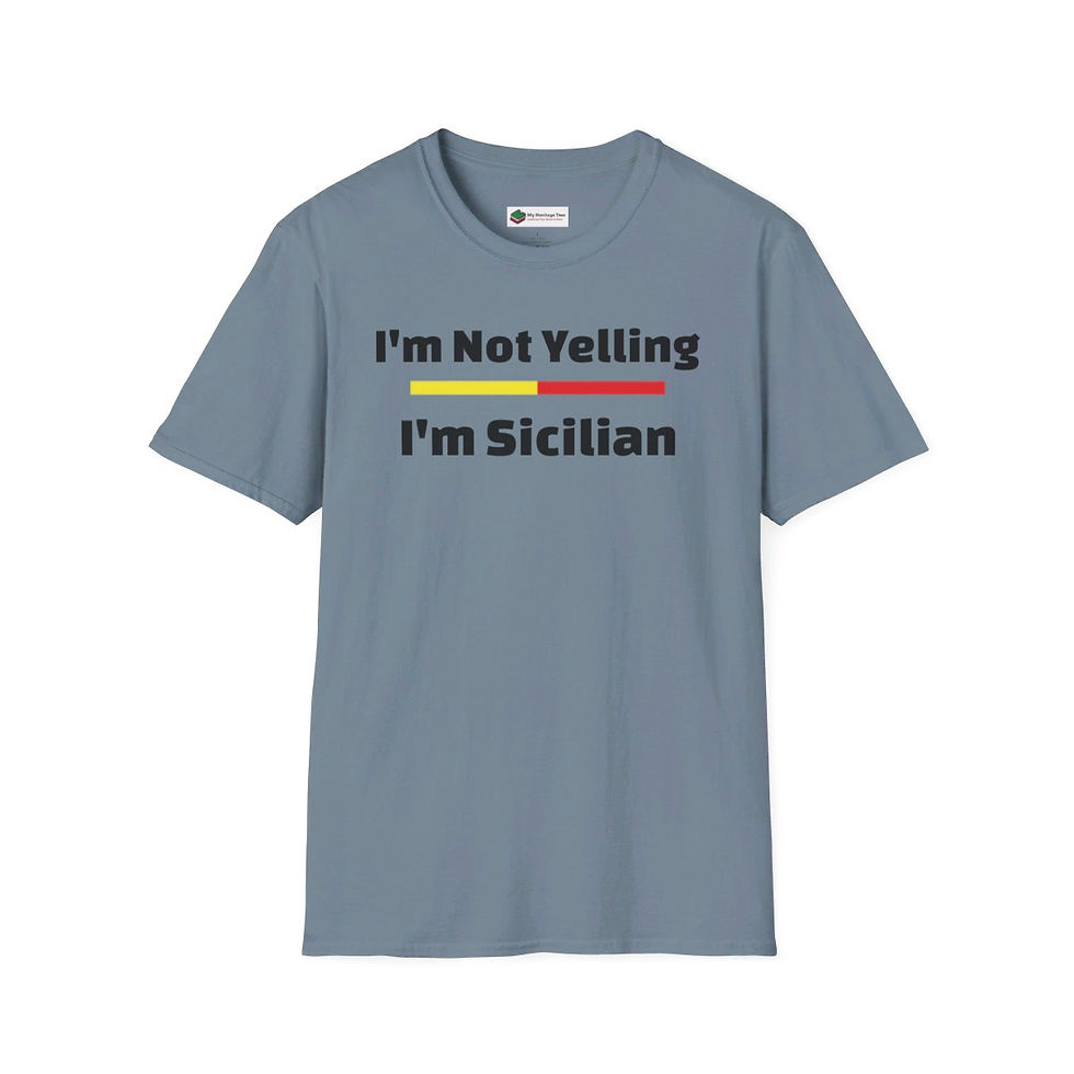 Thumbnail: I'm Not Yelling I'm Sicilian T-Shirt