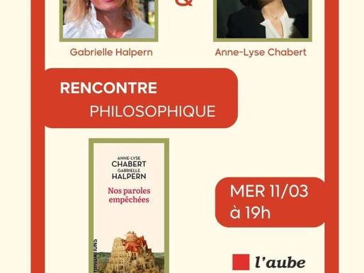 Soirée de lancement du livre "Nos paroles empêchées", co-écrit par les philosophes Gabrielle Halpern et Anne-Lyse Chabert, à Lyon