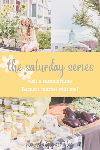 🌼 The Saturday Series - Visit a Summertime Farmers Market With Me!