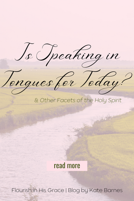 Is Speaking in Tongues for Today? & Other Facets of the Holy Spirit