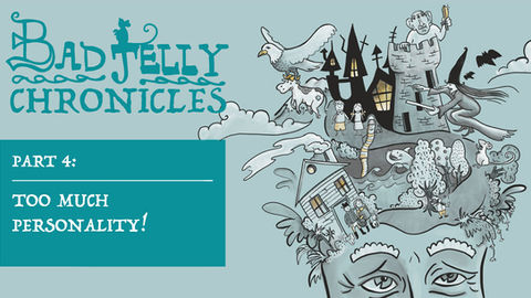The Badjelly Chronicles: Episode Four