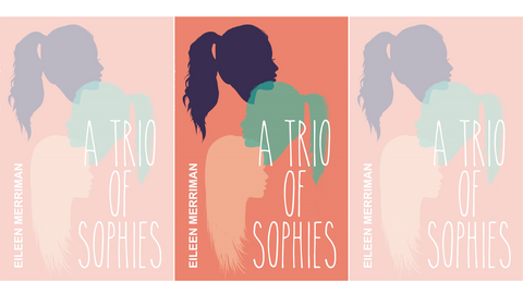THE SAMPLING: A Trio of Sophies by Eileen Merriman