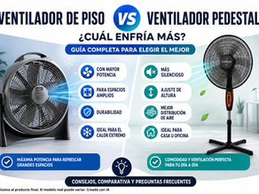 Comparativa entre ventilador de piso y ventilador de pedestal para conocer cuál enfría más
