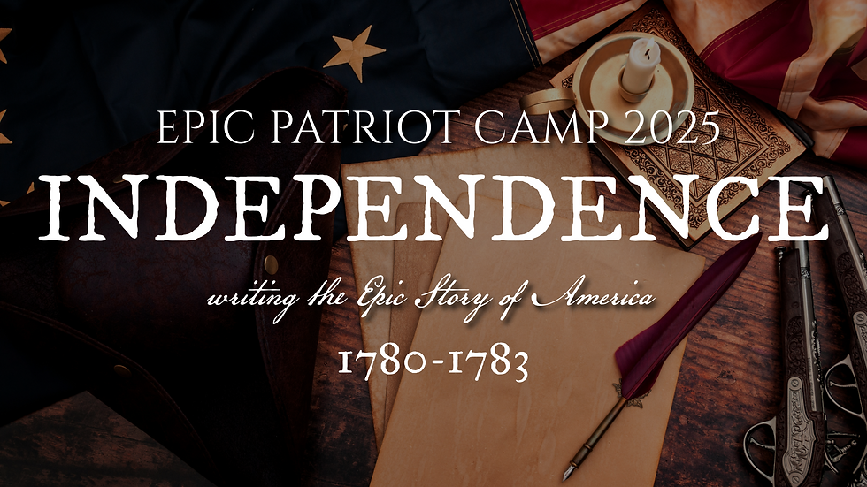 Epic Patriot Camp 2025: INDEPENDENCE