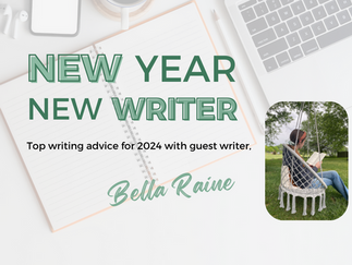 New Year, New Writer - Guest Post by Bella Raine