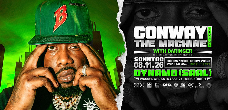 CONWAY THE MACHINE & Daringer live Zürich | HIP HOP ZOO Homepage