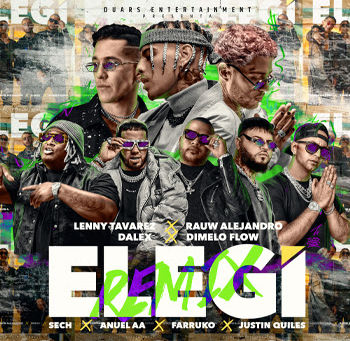 RAUW ALEJANDRO estrena nuevo remix de su éxito “ELEGÍ” junto a DALEX y LENNY TAVÁREZ, feat. ANUEL A