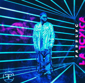 FARRUKO
reafirma su poder creativo
con el estreno de su innovador sencillo,
“LA TÓXICA”