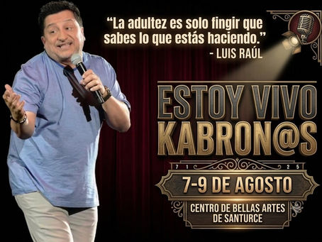 ¡ÉXITO TOTAL !SE ABRE 4TA. FUNCIÓN DE “ESTOY VIVO K-BRON@S