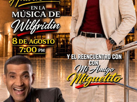 El Municipio Autónomo de Caguas y su alcalde, el Hon. William E. Miranda Torres, presentan el 45.º aniversario de Wilfridín en la música y el esperado reencuentro con Mi Amigo Miguelito