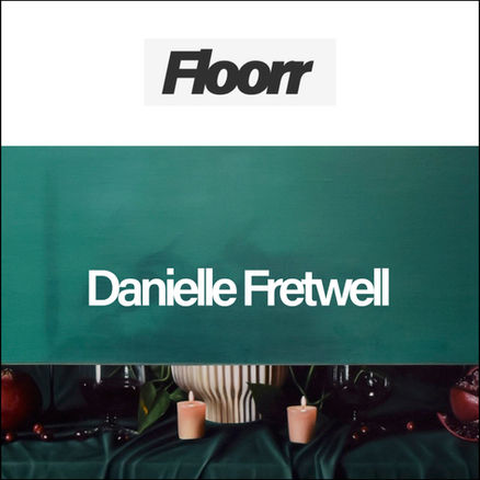 Floorr Magazine - Danielle Fretwell - 5 July 2024
