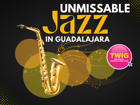 UNMISSABLE JAZZ IN GUADALAJARA🎷