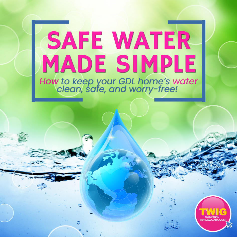 Safe Water in Guadalajara Made Simple💧