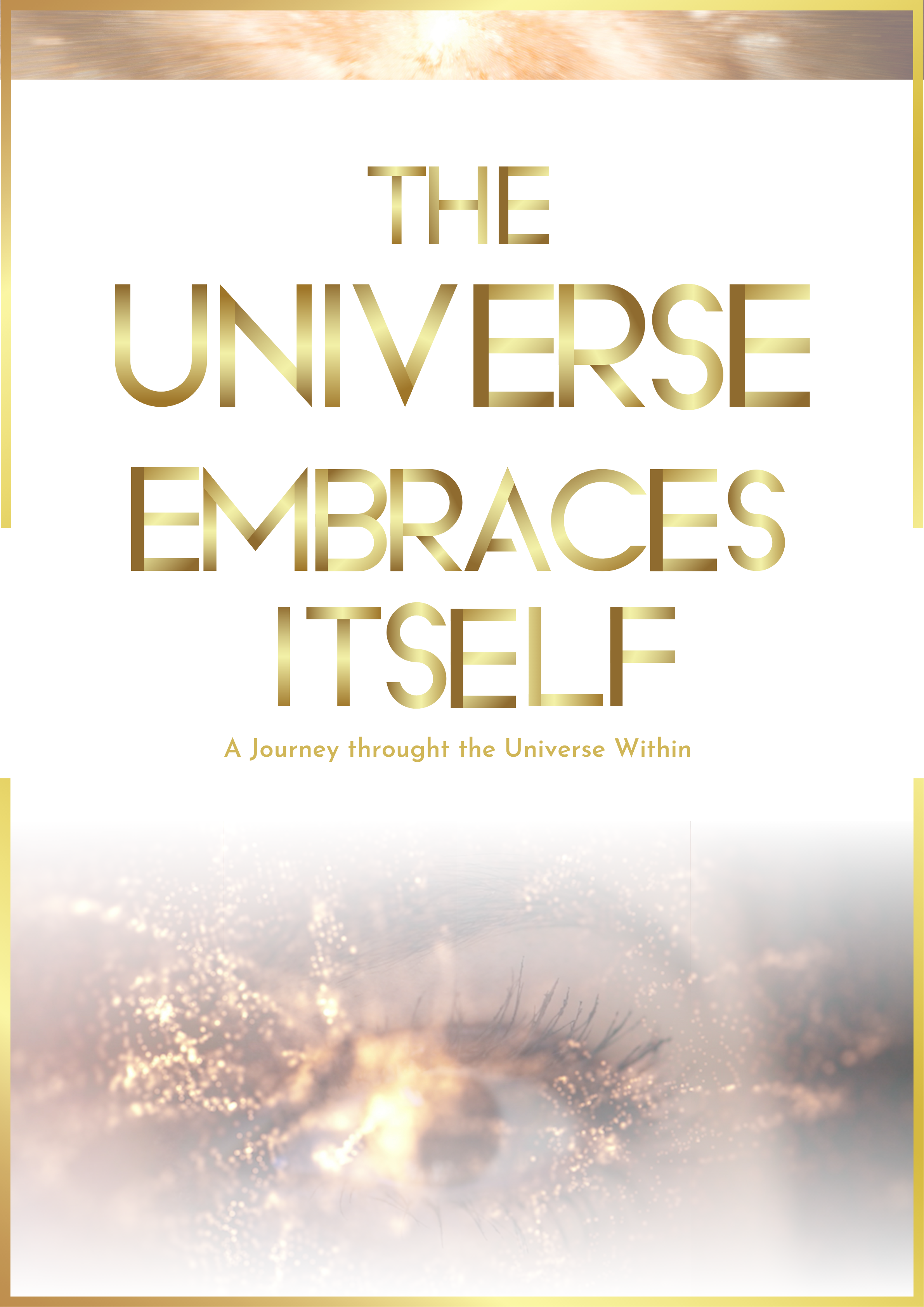 The Universe Embraces Itself