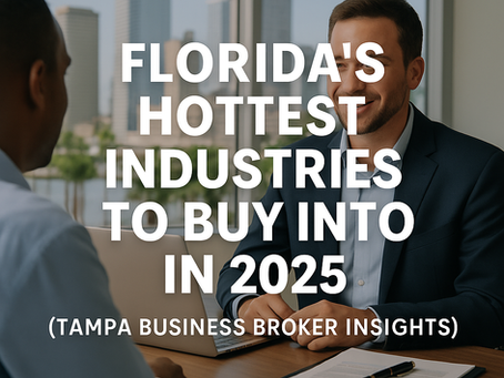 Florida’s Hottest Industries to Buy Into in 2025 (Tampa Business Broker Insights)