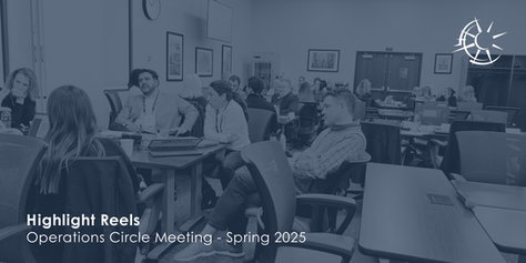 Highlight Reel: Operations Circle - Spring 2025