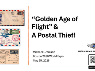 Golden Age of Flight & A Postal Thief: Boston 2026 Presentation