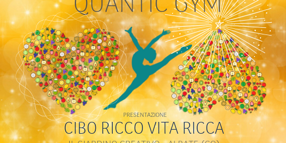 CIBO RICCO, VITA RICCA - Albate, QUANTIC GYM
