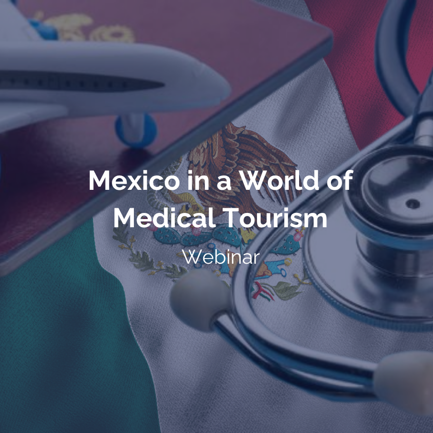 Mexico In a World of Medical Tourism