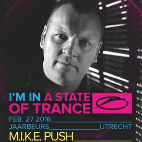 M.I.K.E. Push - Live @ A State Of Trance Festival Utrecht (27/02/2016)