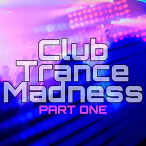 Club Trance Madness - Part One (2021)