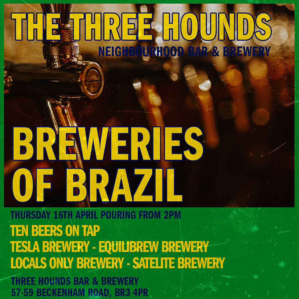 Promo poster for "Breweries of Brazil" event at The Three Hounds Bar. Features beer taps, green and yellow text, event details for April 16.