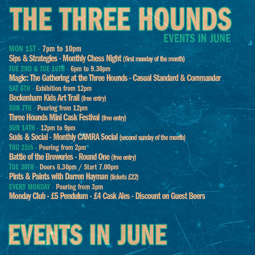 Blue poster for The Three Hounds listing June events, including chess night, Magic: The Gathering, art trail, socials, and brewery battle.