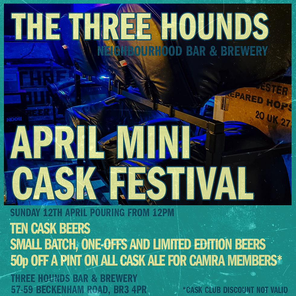 Sign for "April Mini Cask Festival" at The Three Hounds Bar. Features cask beer details and blue-green color scheme. Event on April 12.