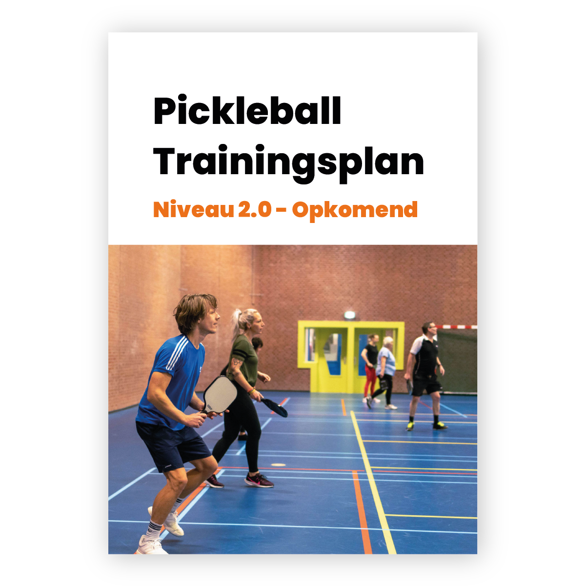 Trainingsplan voor Pickleball Niveau 2.0 - Opkomend