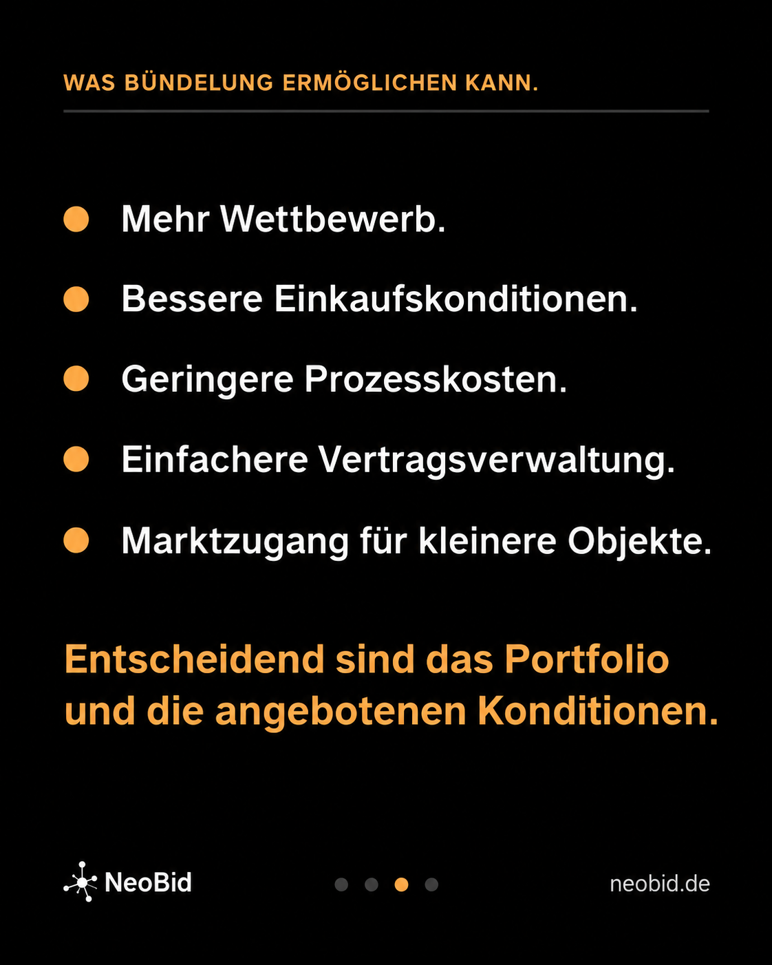 Mögliche Vorteile der Bündelung: Wettbewerb, Konditionen, Prozesskosten und Vertragsverwaltung.