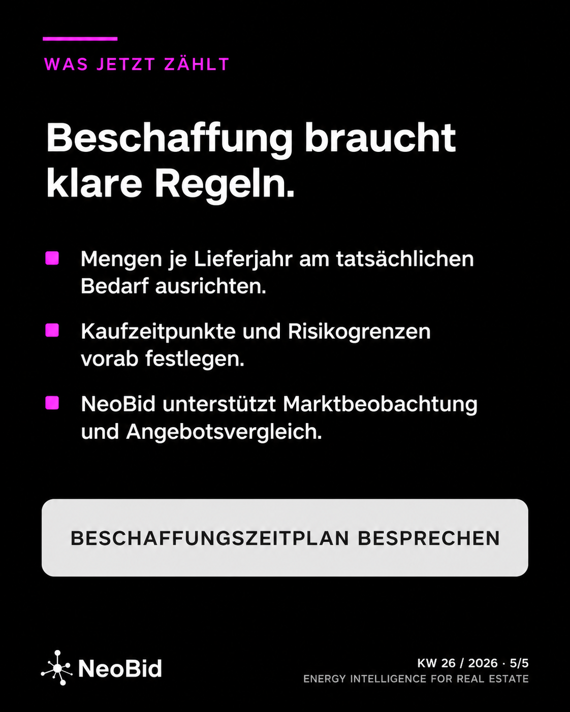 Beschaffungszeitplan mit bedarfsgerechten Mengen, Kaufregeln und Marktbeobachtung abstimmen.