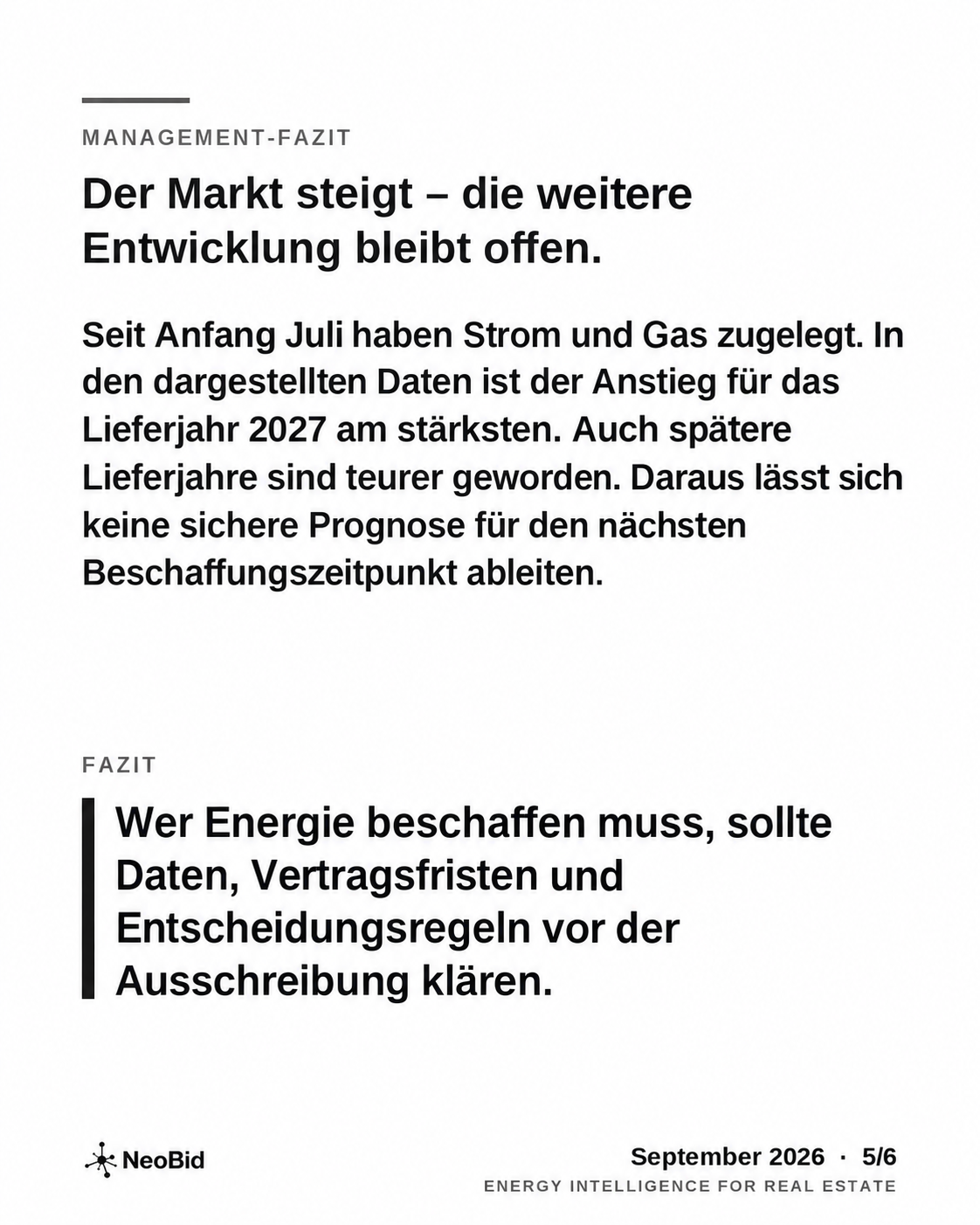 Management-Fazit: Preisentwicklung bleibt offen; Daten, Vertragsfristen und Entscheidungsregeln vor der Ausschreibung klären.
