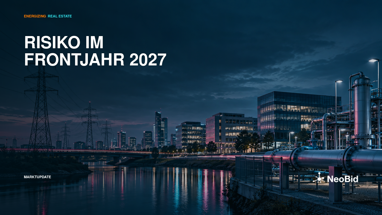 A property neighbourhood, power lines and energy installations at night, headed “Risk in the front year 2027”.
