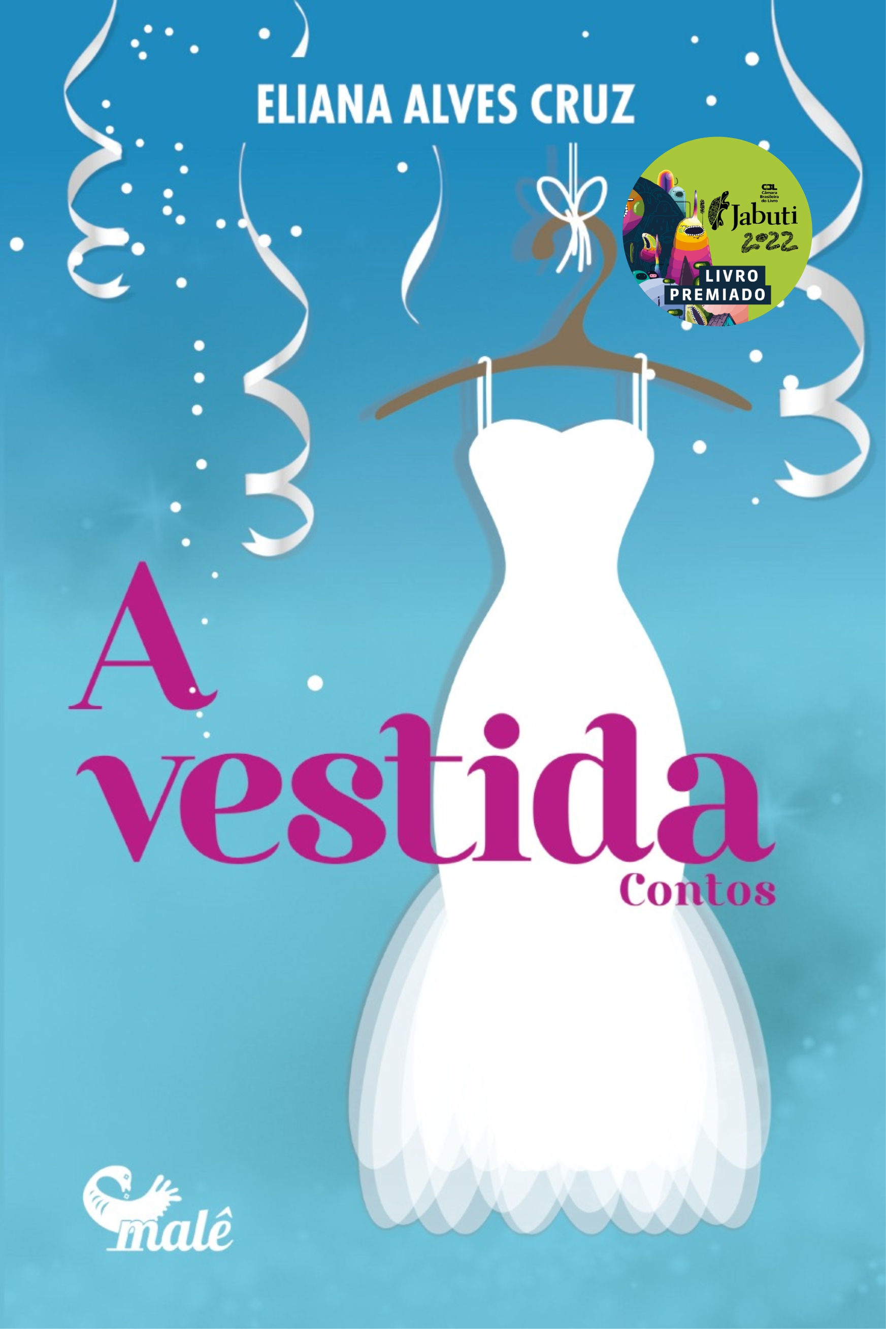 A vestida: contos - Eliana Alves Cruz