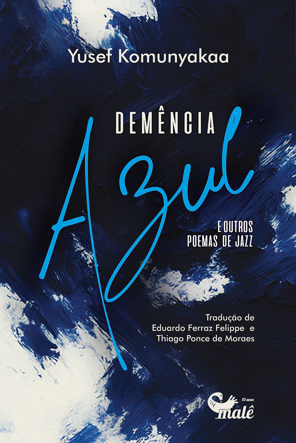 Demência azul e outros poemas de jazz - Yusef Komunyakaa