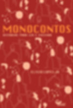 Monocontos: histórias para ler e encenar - Elisio Lopes