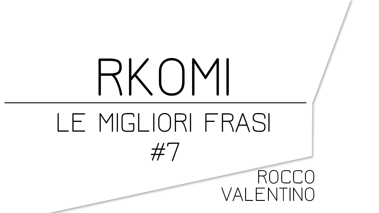 Rkomi Le Migliori Frasi