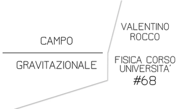 CAMPO GRAVITAZIONALE