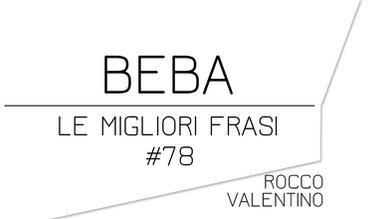 BEBA: Le migliori frasi