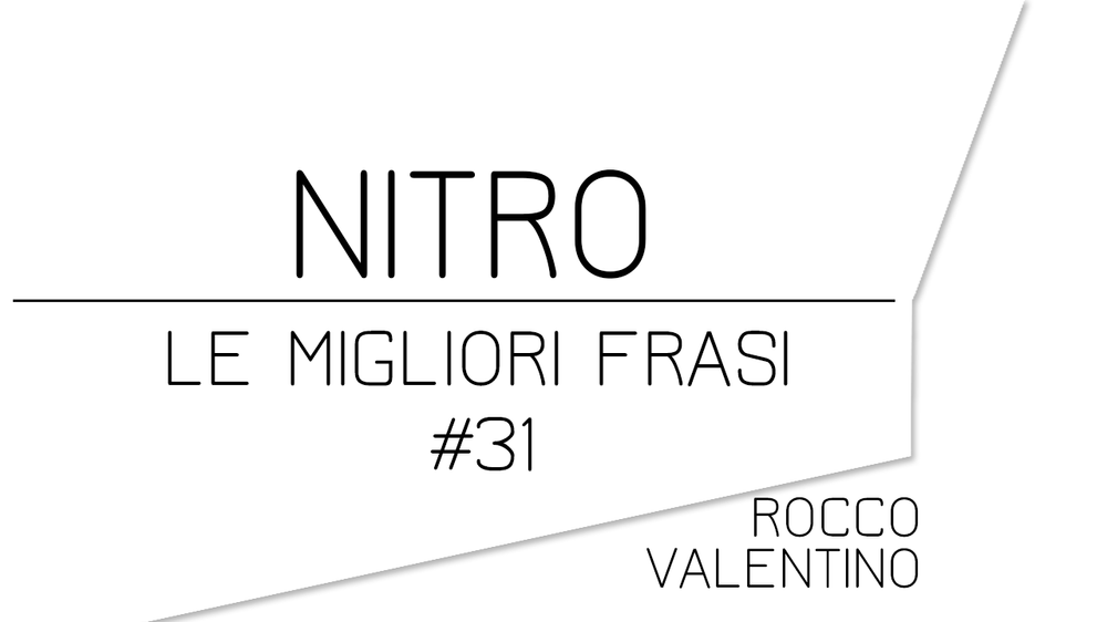 Nitro Le Migliori Frasi