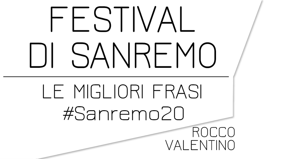 SANREMO 2020: Le migliori frasi