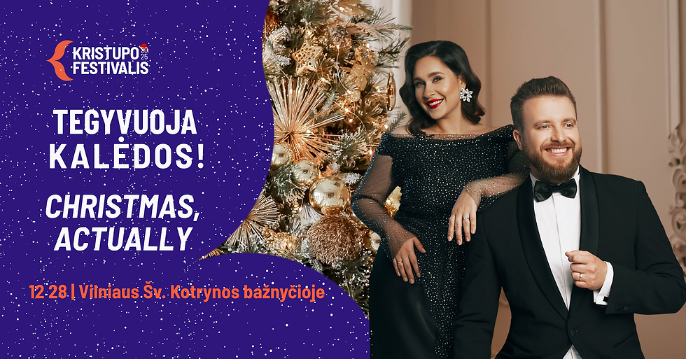  KRISTUPO FESTIVALIS | TEGYVUOJA KALĖDOS!