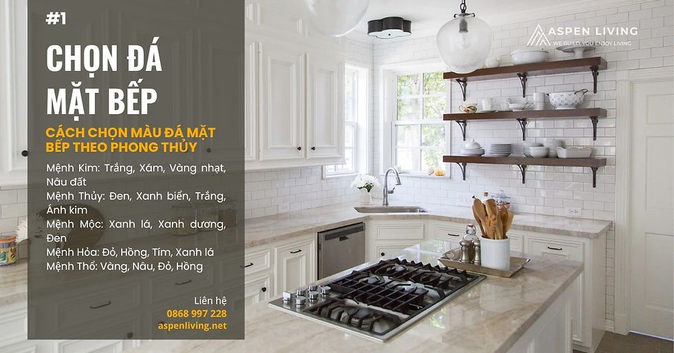 Cách Chọn Màu Đá Mặt Bếp Theo Phong Thủy - Ví dụ dành cho người mệnh Kim
