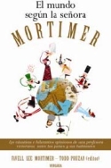 El mundo según la señora Mortimermer.