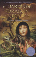 El guardián de los dragones. El Jardín del dragón púrpura 2