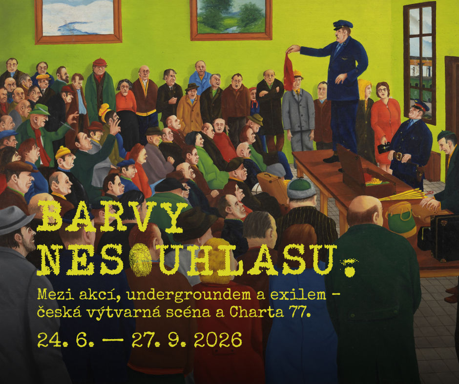 Barvy nesouhlasu. Mezi akcí, undergroundem a exilem – česká výtvarná scéna a Charta 77